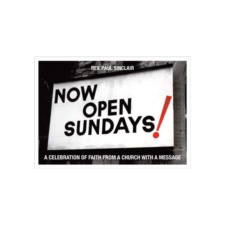 Now Open Sundays - Paul Sinclair